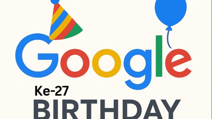 Ulang Tahun ke-27 Google: Refleksi, Inovasi, dan Harapan di Masa Depan