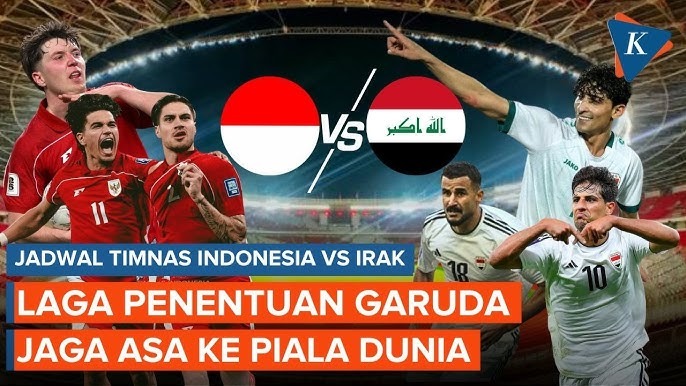 Garuda Melawan Singa : Pertarungan Sengit Indonesia vs Irak
